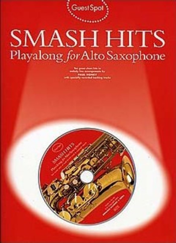 Guest Spot - Smash Hits 2004 Alto Saxophone Play Along Book/Cd