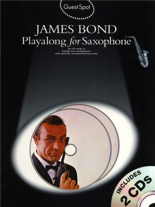 Guest Spot - James Bond Alto Saxophone Play Along Book/2 Cds