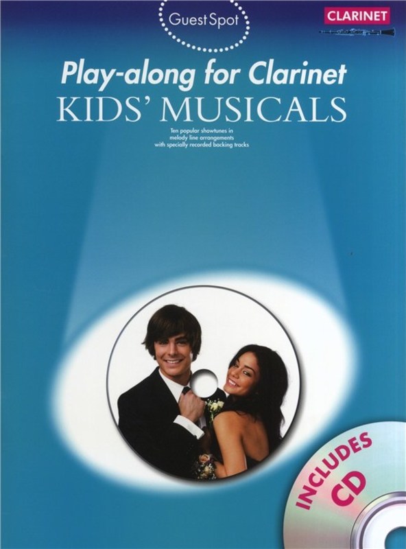 Guest Spot - Kids Musicals Clarinet Play Along Book/Cd