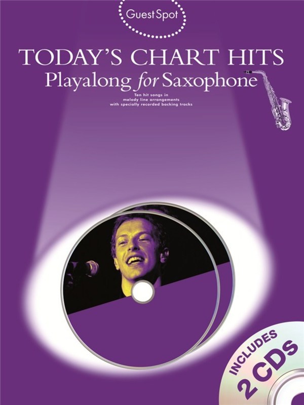 Guest Spot - Today's Chart Hits Alto Saxophone Play Along Book/2 Cds