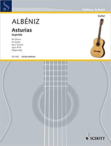 Isaac Albeniz - Asturias Suite Espanola Op 47 No 5 Guitar Book