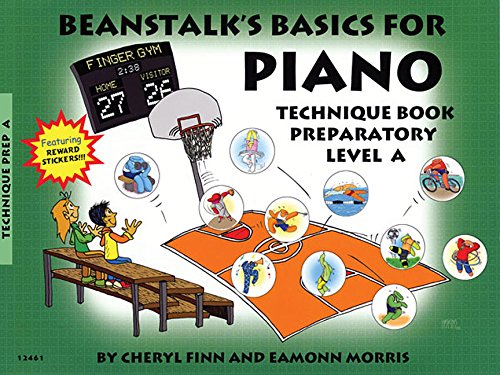 Beanstalks Basics For Piano - Technique Preparatory Level A Book