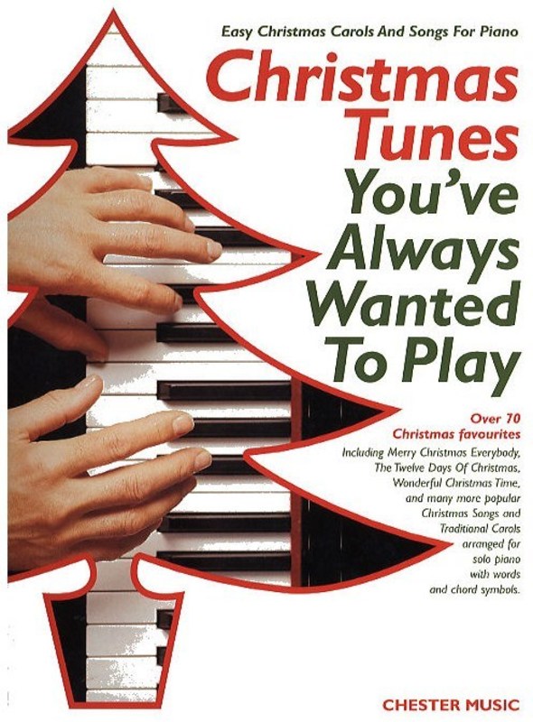 Christmas Tunes You've Always Wanted To Play Songbook