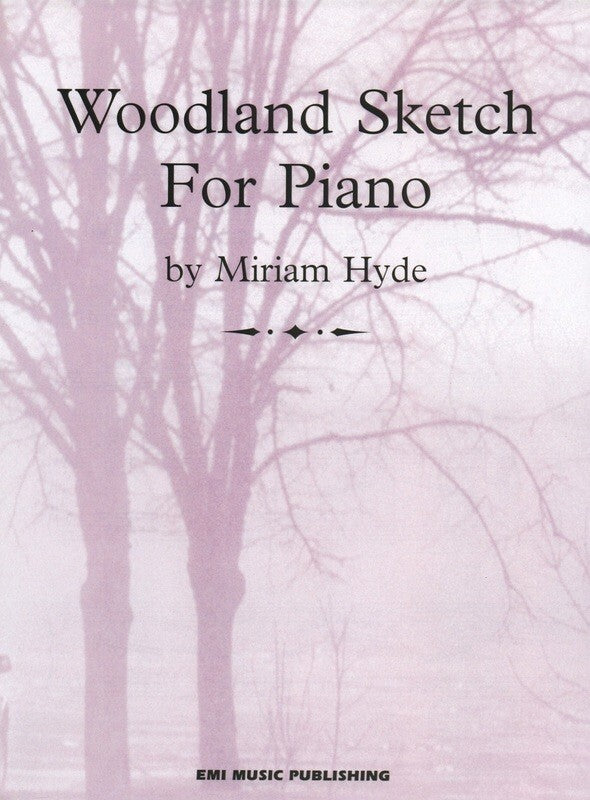 Miriam Hyde - Woodland Sketch For Piano Book