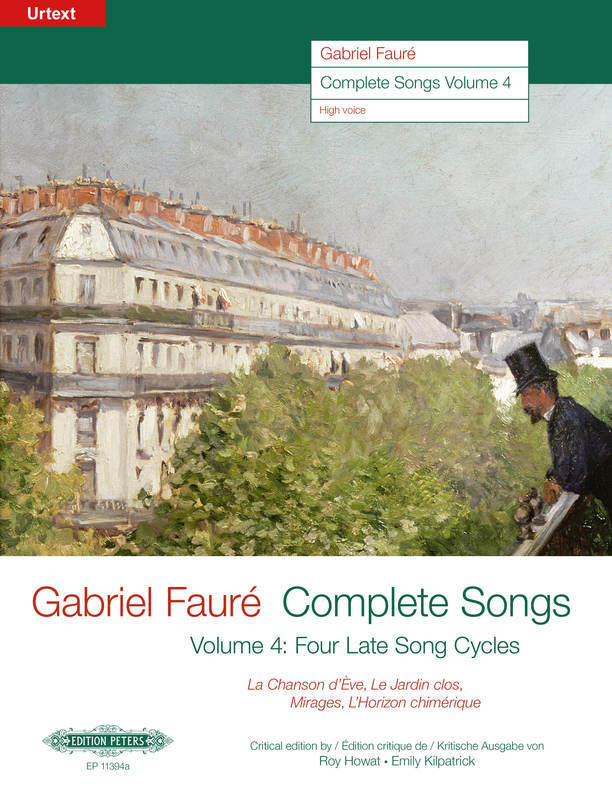 Faure - Complete Songs Vol 4 High Voice 4 Late Cycles