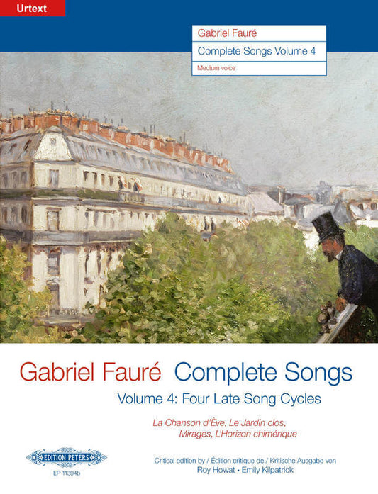 Faure - Complete Songs Vol 4 Medium Voice 4 Late Cycles