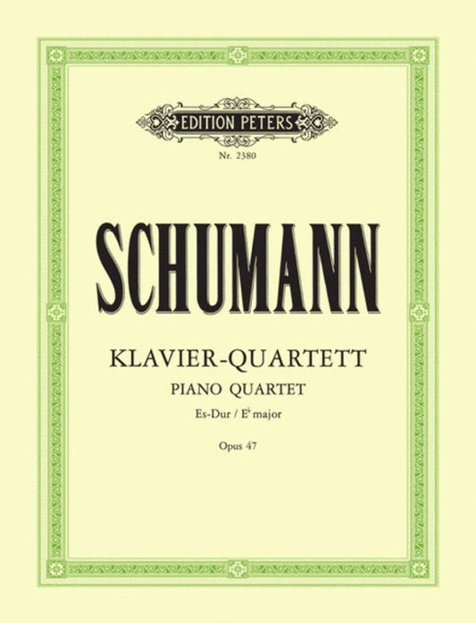 Schumann - Piano Quartet E Flat Op 47 Pno/Vln/Vla/Vc