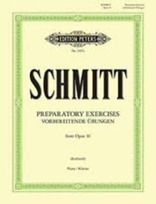 Schmitt - Preparatory Exercises From Op 16