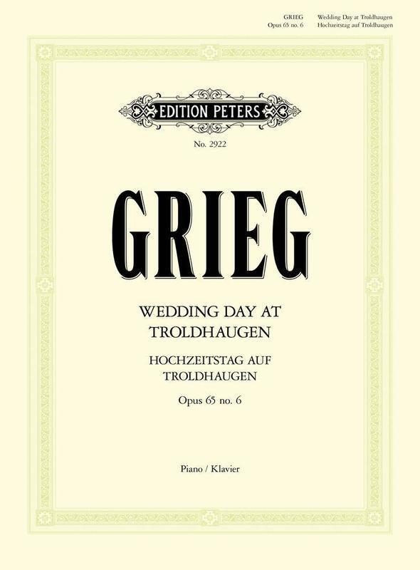 Grieg - Wedding Day At Troldhaugen Op 65 No 6