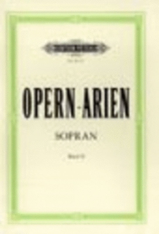 Opera Arias For Soprano Vol 2