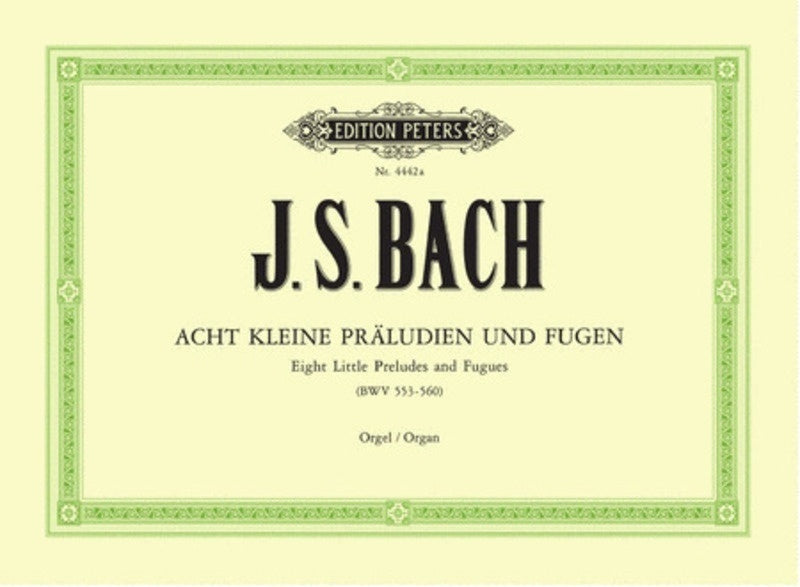 Bach - 8 Little Preludes And Fugues Bwv 553-560 Organ