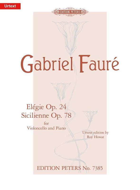 Faure - Elegie Op 24 Sicilienne Op 78 Cello/Piano