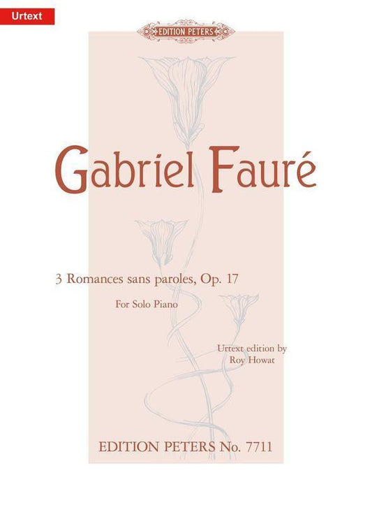 Faure - 3 Romances Sans Paroles Op 17 For Piano Book