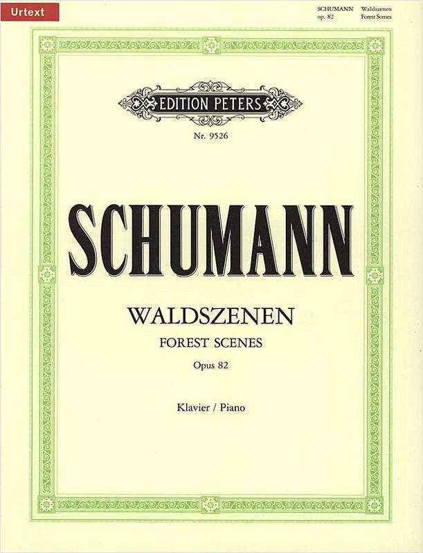 Schumann - Forest Scenes Op 82 Waldszenen Piano