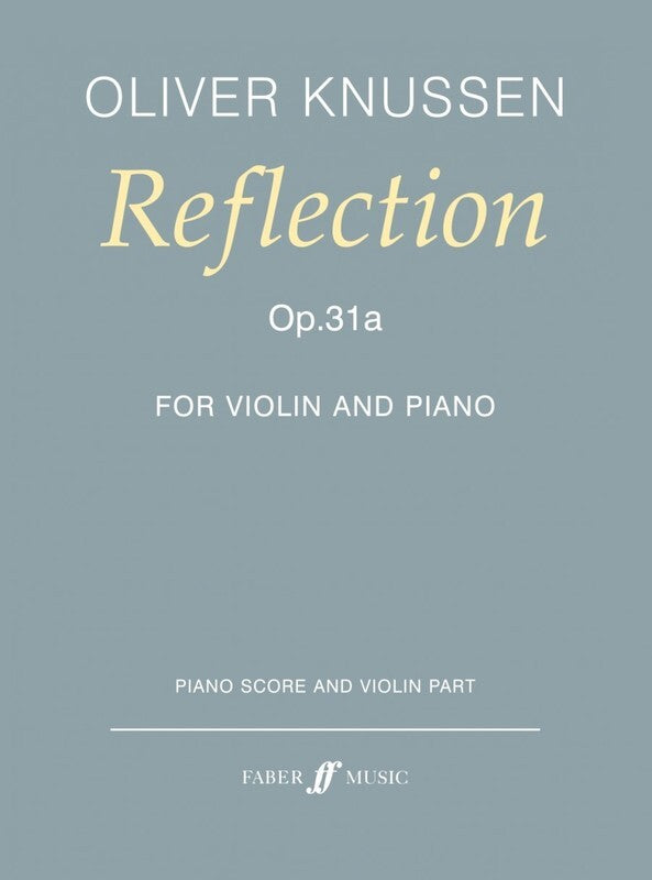 Knussen - Reflection Op 31A For Violin/Piano