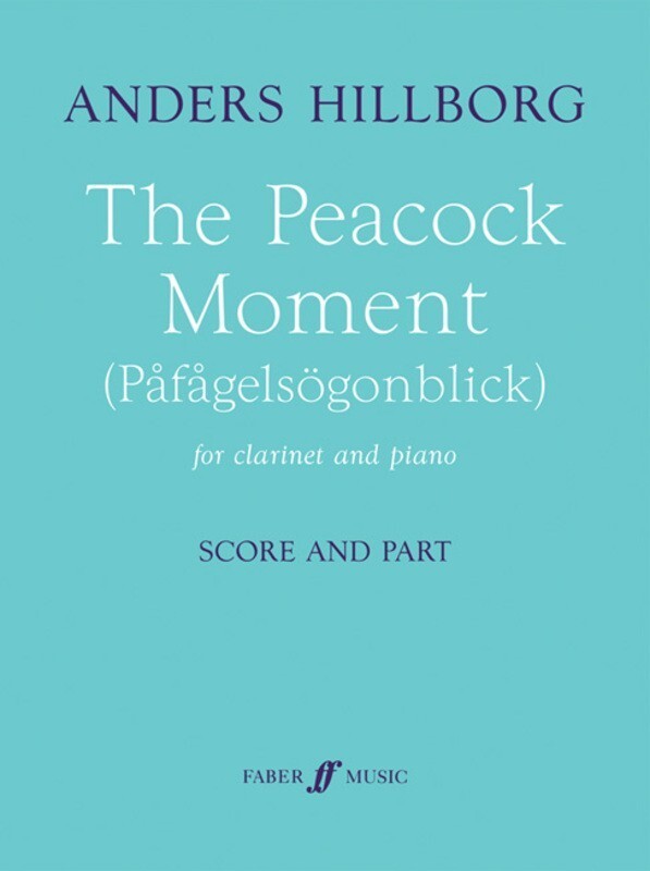 Hillborg - Peacock Moment Clarinet/Piano