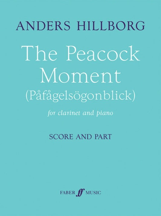 Hillborg - Peacock Moment Clarinet/Piano