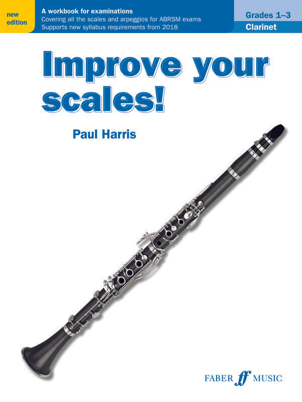 Improve Your Scales! Clarinet Grades 1-3