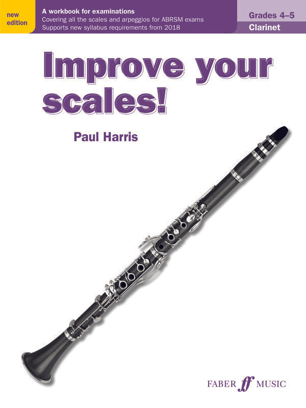 Improve Your Scales! Clarinet Grades 4-5