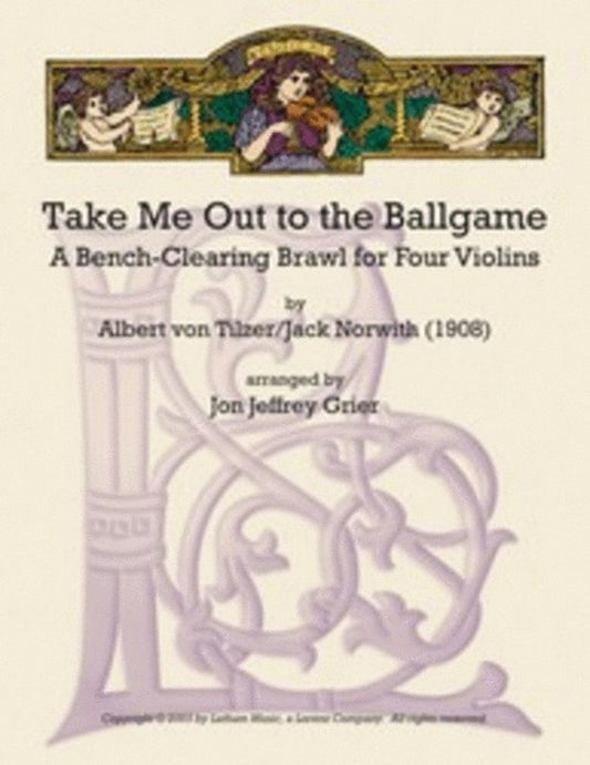 Take Me Out To The Ball Game For Violin Quartet Score/Parts