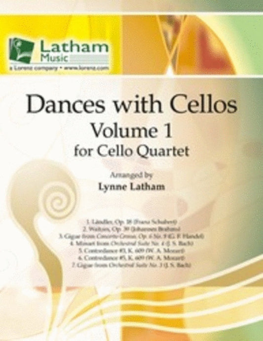 Dances With Cellos Vol 1 For Cello Quartet Arr Latham Sc/Pts