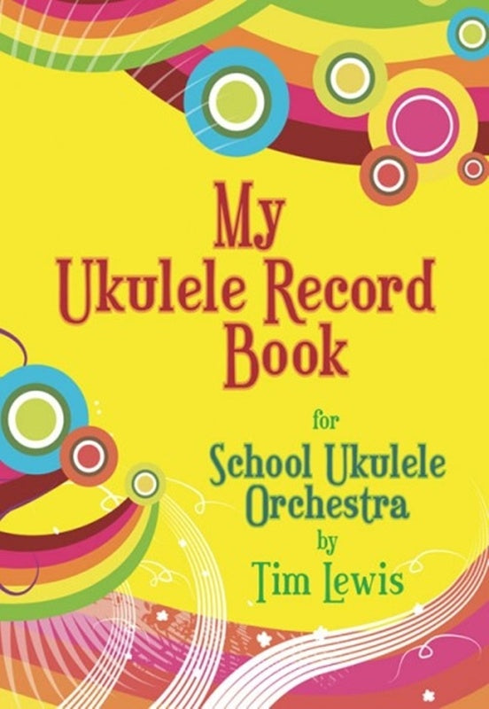 My Ukulele Record Student Book - Music2u