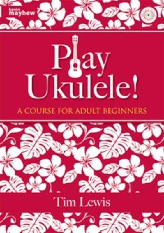 Play Ukulele! A Course For Adult Beginners Bk/Cd