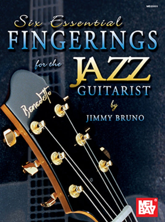 Six Essential Fingerings for the Jazz Guitarist - Music2u