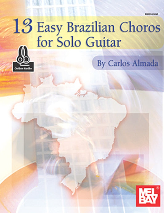 13 Easy Brazilian Choros For Solo Guitar Book/Oa