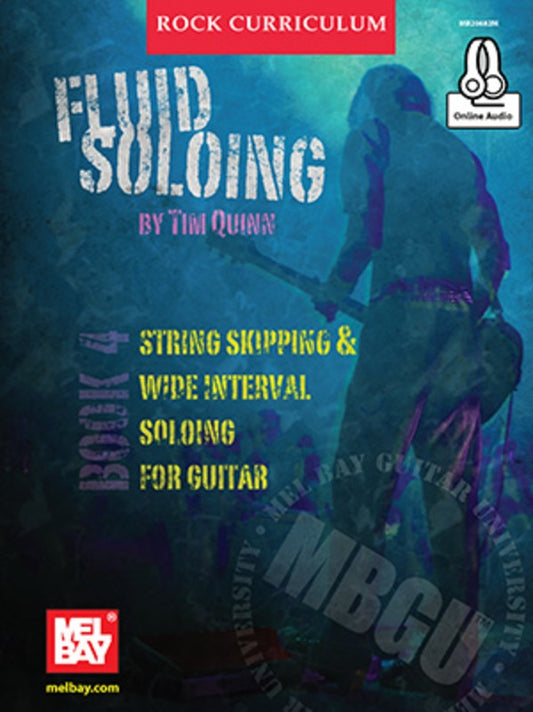 MBGU Rock Curriculum: Fluid Soloing Book 4 Book/Oa