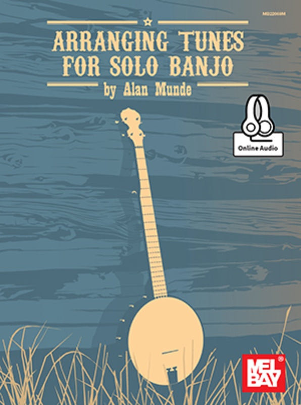 Arranging Tunes For Solo Banjo Tab Bk/Ola