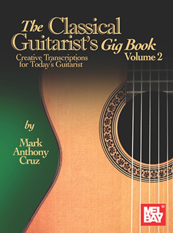 The Classical Guitarist's Gig Book Volume 2