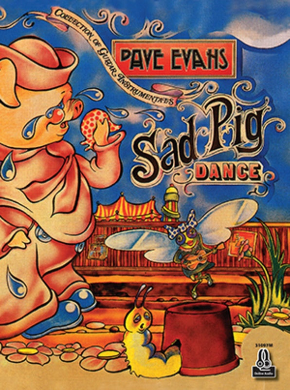 Dave Evans - Sad Pig Dance Collection Guitar Instrumentals Book