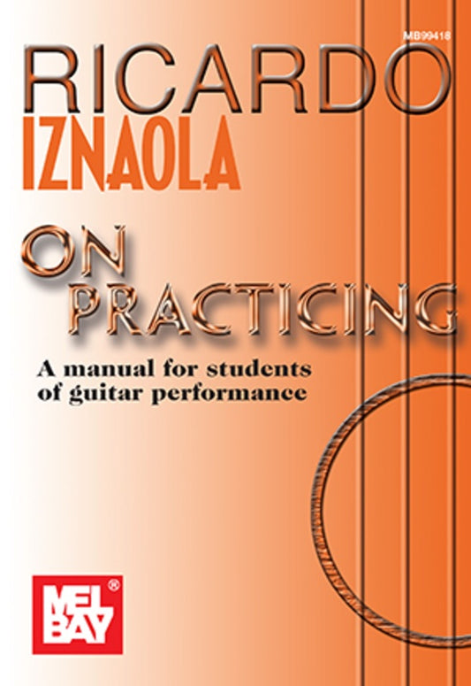 Ricardo Iznaola On Practicing - Music2u