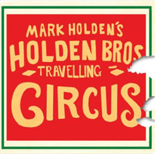 Various: - Holden Brothers Travelling Circus CD/DVD