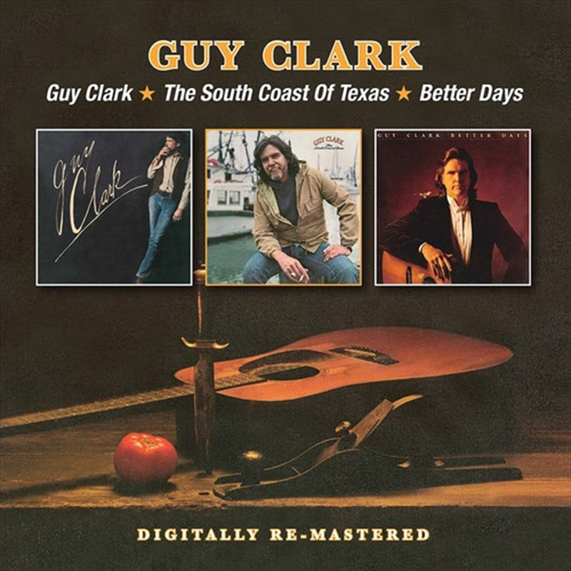 Guy Clark - Guy Clark South Coast of Texas Better Days CD