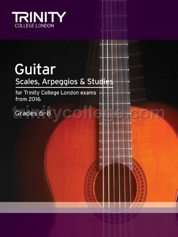 Trinity Guitar Scales Arpeggios Studies Grade 6-8 Book