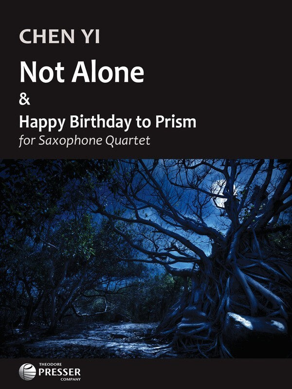 Not Alone & Happy Birthday To Prism Sax Quartet