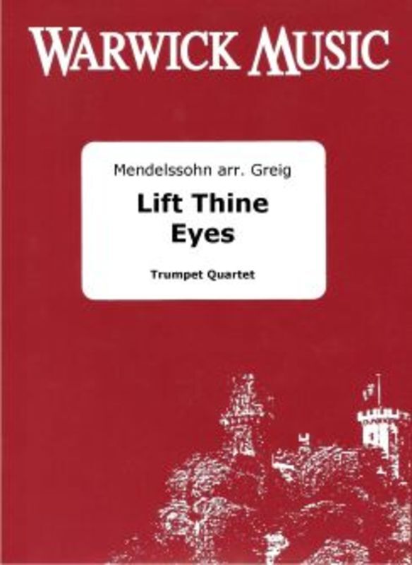 Mendelssohn - Lift Thine Eyes For Trumpet Quartet