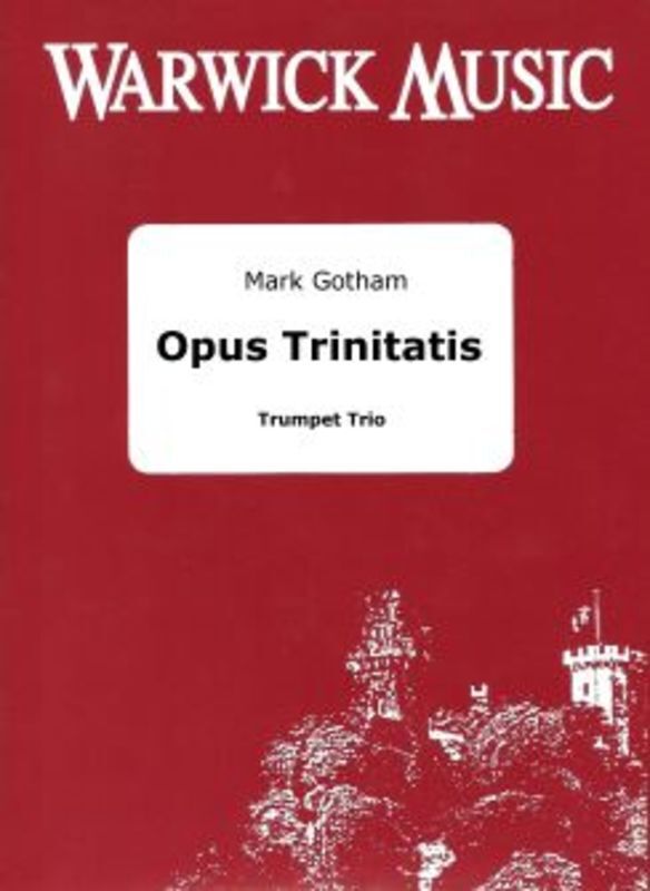 Gotham - Opus Trinitatis For Trumpet Trio