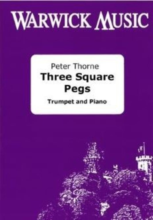 Thorne - Three Square Pegs For Trumpet/Piano