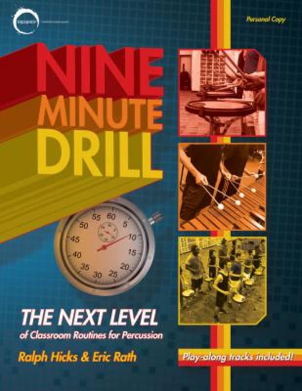 Nine Minute Drill Classroom Routines For Percussion