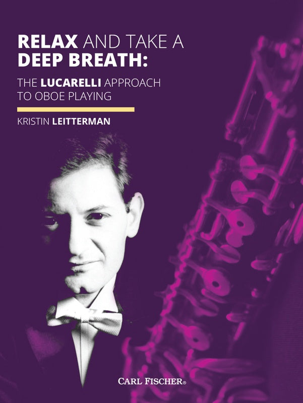 Relax And Take A Deep Breath Lucarelli Approach Oboe Playing