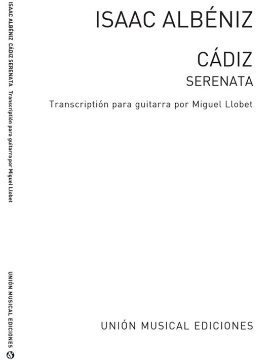 Isaac Albeniz Cadiz Guitar (Llobet) Sheet Music