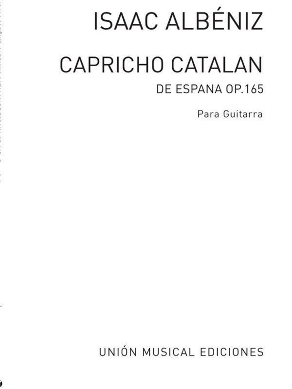 Isaac Albeniz -  Capricho Catalan Op 165 For Guitar Book