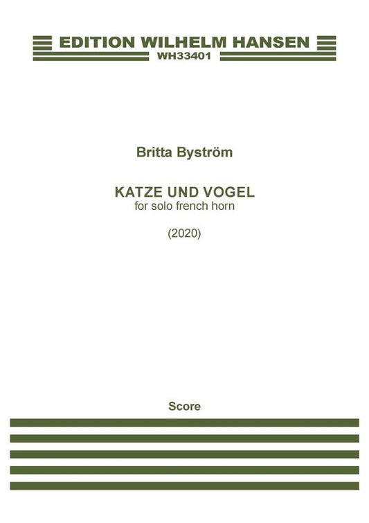 Bystrom - Katze Und Vogel For Solo French Horn