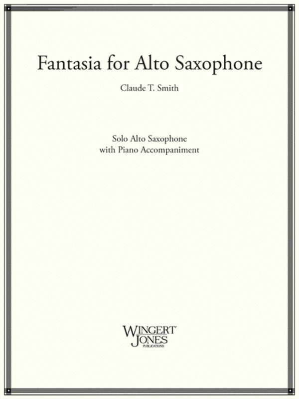 Claude T Smith - Fantasia For Alto Saxophone/Piano Book