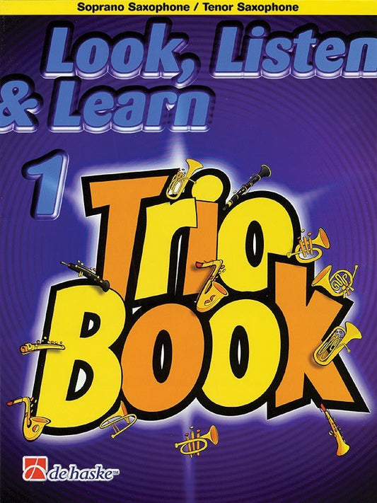 Look Listen & Learn Trios For Soprano/Tenor Saxophone Book